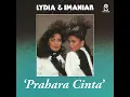 Prahara Cinta - Lydia & Imaniar