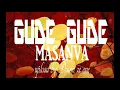 Download Lagu Gude Gude song Masanva official Audio uploaded by Djsam ze one