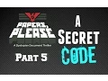 Let s APlay Papers Please part 5 - Secret Code