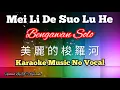 Download Lagu Mei Li De Suo Luo He (Bengawan Solo) 美麗的梭羅河 / 美丽的梭罗河 karaoke no vocal