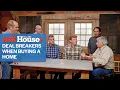 Deal Breakers When Buying a Home Ask This Old House
