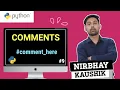 Comments In Python Comments Wthout Using Symbol Explain In Hindi By Nirbhay Kaushik