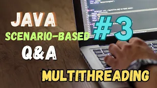 Java Multithreading Synchronization and Thread Safety - Scenario Solutions