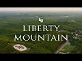 Liberty Mountain Virtual Tour