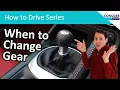 When to change gear in a manual car - full guide