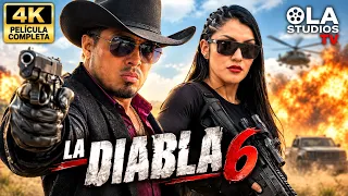 🎥 LA DIABLA 6 - PELICULA COMPLETA español NARCOS - OLA STUDIOS TV  🎬