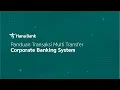 Panduan Transaksi Multi Transfer melalui Corporate Banking System CBS
