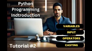 Variables Operators Type Casting User Input Python Programming Course Tutorial 2
