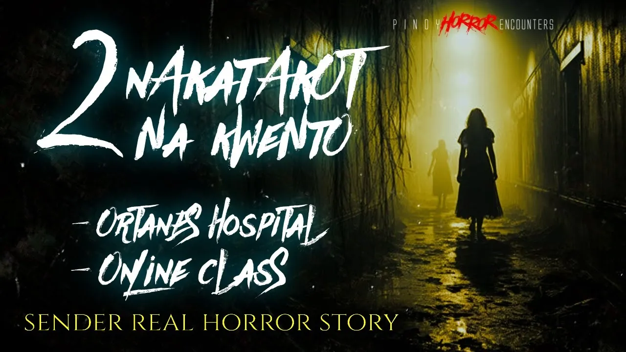 ORTANES HOSPITAL  / ONLINE CLASS  | TAGALOG HORROR STORIES