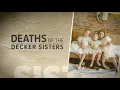 Download Lagu Deaths of the Decker sisters and the search for Travis Decker