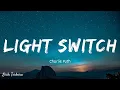 Download Lagu Charlie Puth - Light Switch | Lirik \u0026 Terjemahan Indonesia