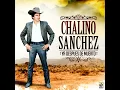 Los Chismes (feat. Los Amables Del Norte) - Chalino Sanchez