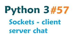 Python 3 Programming Tutorial - Sockets client server system