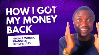 i recovered my money after sending it to the wrong bank account