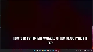 How to fix Python not found error in cmd How to add python to path