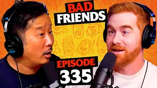 Something’s Bubbling | Ep 335 | Bad Friends