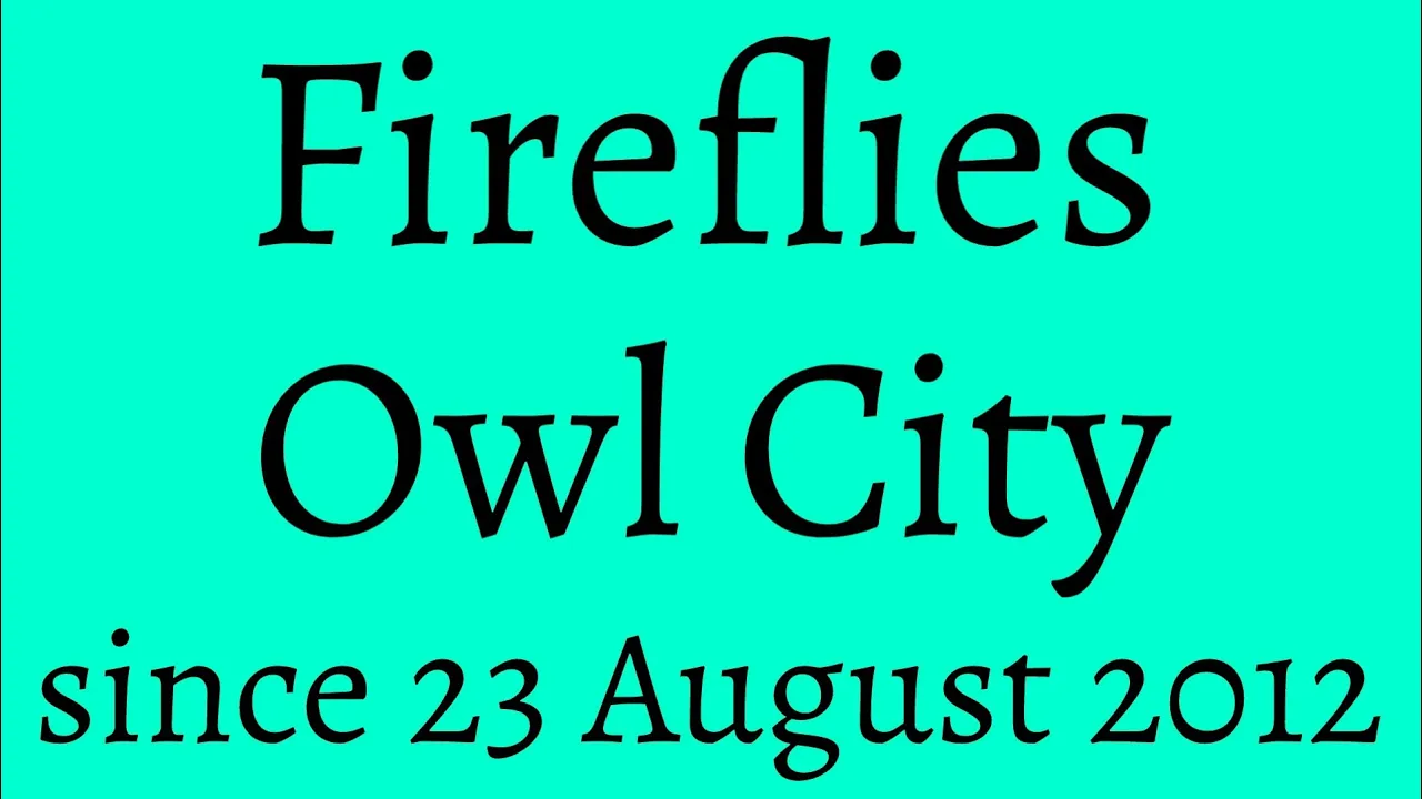 Fireflies – Owl City (Lyrics) Fireflies – Owl City (Lyrics)