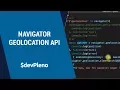 Navigator Geolocation API - Sabendo a Localizacao do Usuario