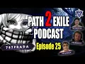 Lagu The Path 2 Exile Podcast Ep. 25 w/@787 @KallTorak @DEADR4BB1T