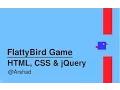 Develop a game using HTML CSS and jQuery - Flattybird
