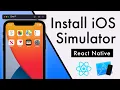 How to install the iOS Simulator React Native Development