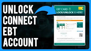 How to Unlock Connect EBT Account A Complete Guide