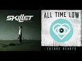Download Lagu Skillet x All Time Low: Say Goodbye at the Edge of Tonight