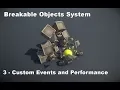 Breakable Objects System Tutorial 3 - Custom Events and Performance
