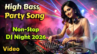 high bass dj night 2026 bollywood dance mix aaj raat ka scene alag hai