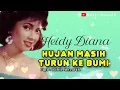 Download Lagu HEIDY DIANA - HUJAN MASIH TURUN KE BUMI || LAGU LAWAS TEMBANG KENANGAN NOSTALGIA