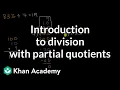 Introduction to division with partial quotients