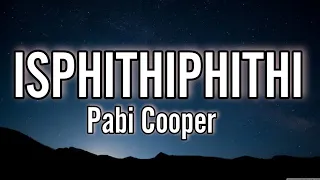 pabi cooper isphithiphithi lyrics 