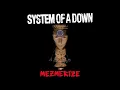 Download Lagu S̲y̲stem of a D̲own - M̲e̲zmerize (Full Album)
