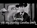 Download Lagu Ronny - Oh My Darling Caroline (Film 1964)