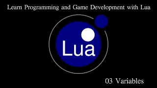Variables In Lua Learn Programming And Game Development With Lua