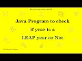 Java Program to check if year is a LEAP year or Not
