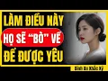 Download Lagu Làm điều này! Họ sẽ “BÒ” trở lại xin bạn yêu thương | Bình An Khắc Kỷ