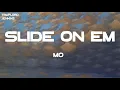 MO3 - Slide on Em (Lyrics)