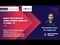 Reactive Programming Reactive Streams using Spring Webflux 5 Spring Reactor - Part 1