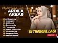 Lagu ARDILA AKBAR - DI TINGGAL LAGI - KENANGAN - AISHITERU 3 || LAGU POP TERPOPULER 2025