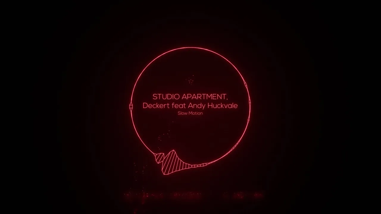 STUDIO APARTMENT feat.Andy Huckvale & Deckert - Slow Motion (Original Mix) [N.E.O.N]