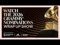 2026 GRAMMYS Nominations Wrap-Up Show: Watch Your Favorite Artists \u0026 The Biggest Nominations News