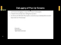 030 Debugging Pop Up Screens