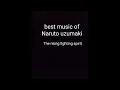 The Rising Fighter spirit,best Naruto music