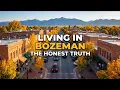 Living in Bozeman Montana The Good The Bad The Ugly