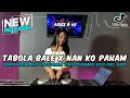 Download Lagu DJ TABOLA BALE X NAN KO PAHAM REMIX TIKTOK LAGU TIMUR VIRAL TERBARU 2025 FULL BASS