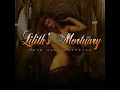 Lilith s Mortuary - The Eye That Burns