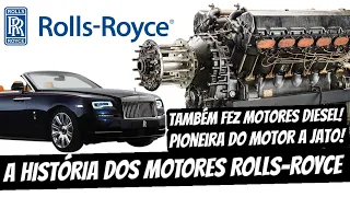 A história dos MOTORES ROLLS-ROYCE