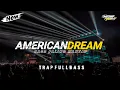 Download Lagu DJ AMERICAN DREAM TRAP FULL BASS - MEDIA PROJECT
