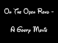 On The Open Road - A Goofy Movie Lyrics HD